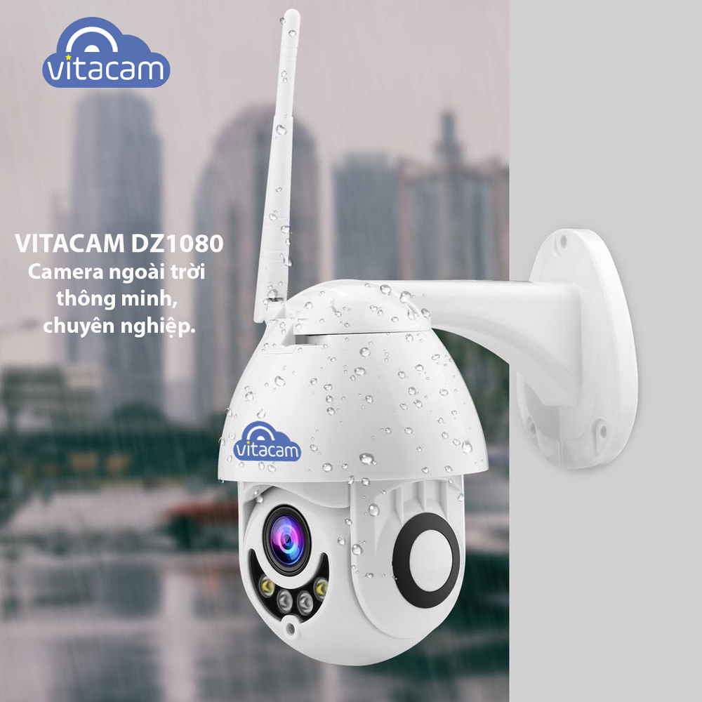 CAMERA IP WIFI VITACAM DZ1080 CHÍNH HÃNG - CAMERA SPEED DOME PTZ NGOÀI TRỜI CAO CẤP