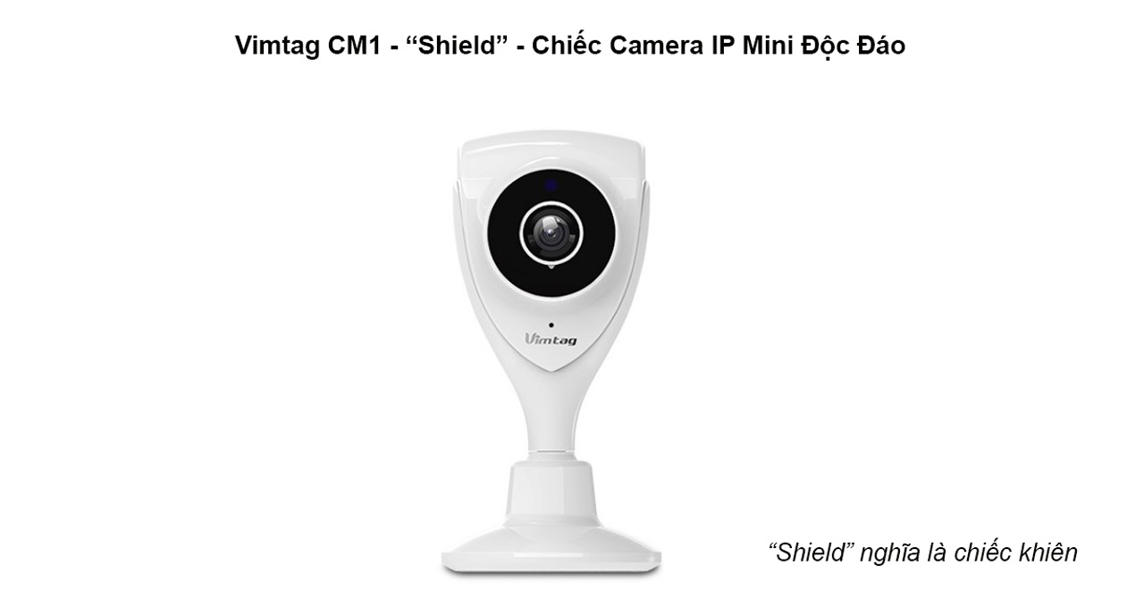 VIMTAG CM1 - CAMERA IP MINI HD 720P, ĐÀM THOẠI 2 CHIỀU